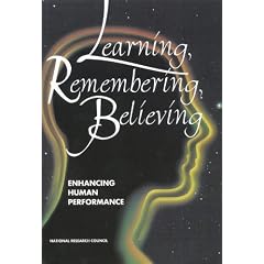 Learning, Remembering, Believing: Enhancing Human Performance