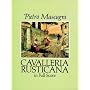 Cavalleria Rusticana in Full Score