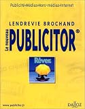 Le Nouveau Publicitor : Publicité, Médias,Hors médias, Internet, 5e édition