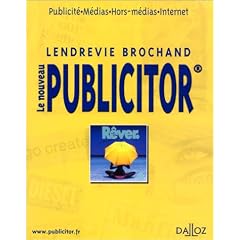 Le Nouveau Publicitor : Publicit�, M�dias,Hors m�dias, Internet, 5e �dition
