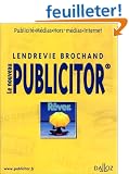 Le Nouveau Publicitor : Publicit�, M�dias,Hors m�dias, Internet, 5e �dition