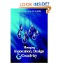 Managing Innovation, Design and Creativity