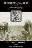 Children of the Dust: An Okie Family Story (Plains Histories)