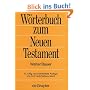Griechisch-Deutsches Wörterbuch zu den Schriften des Neuen Testaments und der frühchristlichen Literatur