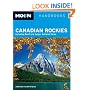 Moon Canadian Rockies: Including Banff and Jasper National Parks (Moon Handbooks)