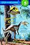 Dinosaurs Alive! Jurassic Park(TM) Institute (Step-Into-Reading, Step 5)