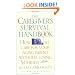 The Caregiver's Survival Handbook: How to Care for Your Aging Parent Without Losing Yourself