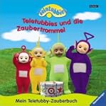 Mein Teletubby-Zauberbuch: Teletubbie...