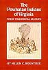 The Powhatan Indians of Virginia: Their Traditional Culture (Civilization of the American Indian Series)