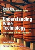 Understanding Wine Technology: The Science of Wine Explained, New Edition