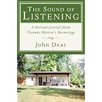 The Sound of Listening: A Retreat Journal from Thomas Merton's Hermitage book cover