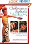 Children from Australia to Zimbabwe: A Photographic Journey around the World