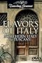 Flavors of Italy: Northern Italy and Tuscany