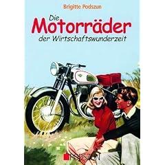 Die Motorr�der der Wirtschaftswunderzeit