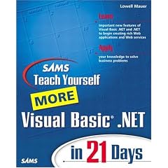Sams Teach Yourself More Visual Basic .NET in 21 Days (Sams Teach Yourself in 21 Days)