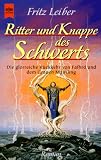 Ritter und Knappe des Schwerts - Die glorreiche R&uuml;ckkehr von Fafhrd und dem Grauen Mausling - Fritz Leiber