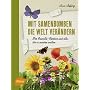 Mit Samenbomben die Welt ver�ndern: F�r Guerilla-G&hellip von Josie Jeffery