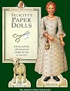 Felicity's Paper Dolls: Felicity Merriman and Her Old-Fashioned Outfits for You to Cut Out (The American Girls)