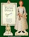 Felicity's Paper Dolls: Felicity Merriman and Her Old-Fashioned Outfits for You to Cut Out (The American Girls) by Pleasant Company
