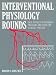 Books : Interventional Physiology Rounds: Case Studies in Coronary Pressure and Flow for Clinical Practice