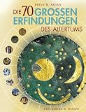Produkt-Bild: Die siebzig gro&szlig;en Erfindungen des Altertums