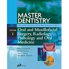 Click here to buy Master Dentistry-Oral and Maxillofacial Surgery, Radiology, Pathology and Oral... by Paul Coulthard, Philip Sloane, Keith Horner, and Elizabeth Theaker.