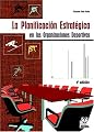 Planificacion Estrategica En Las Organizaciones (Gestion Y Administracion Deportiva) (Spanish Edition)