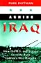 Arming Iraq: How the U.S. and Britain Secretly Built Saddam's War Machine (Northeastern Series in Transnational Crime)