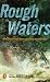 Book Rough Waters