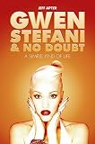 Simple Kind Of Life: Gwen Stefani & No Doubt