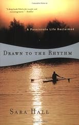 Drawn to the Rhythm: A Passionate Life Reclaimed