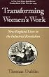 Transforming Women's Work: New England Lives in the Industrial Revolution