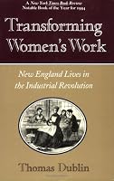 Transforming Women's Work: New England Lives in the Industrial Revolution