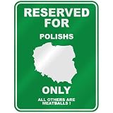 RESERVED FOR  POLISH ONLY  PARKING SIGN COUNTRY POLAND