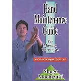 Hand Maintenance Guide for Massage Therapists: The Art of an Injury Free Career