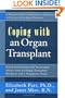 Coping with an Organ Transplant: A Practical Guide (Coping With Series)