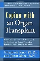 Coping with an Organ Transplant: A Practical Guide to Understanding, Preparing for and Living with Organ Transplant