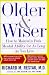 Book Older and Wiser: How to Maintain Peak Mental Ability for As Long As You Live