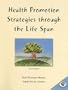 Health Promotion Strategies through the Lifespan (7th Edition)
