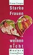 Starke Frauen weinen nicht. Western