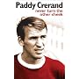 Paddy Crerand: Never Turn the Other Cheek