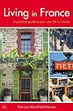 Living in France: A practical guide to your new life in France