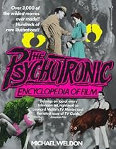 Psychotronic Encyclopedia of Film Psychotronic Encyclopedia of Film