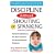 Discipline Without Shouting or Spanking: Practical Solutions to the Most Common Preschool Behavior Problems