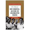 Buchners Schulbibliothek der Moderne: Der Sonntag, an dem ich Weltmeister wurde: Text und Kommentar: 8