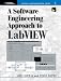 Books : A Software Engineering Approach to LabVIEW (National Instruments Virtual Instrumentation Series)