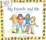 My Friends and Me: A First Look At Friendship