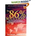 The 86 Percent Solution: How to Succeed in the Biggest Market Opportunity of the 21st Century