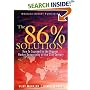 The 86 Percent Solution: How to Succeed in the Biggest Market Opportunity of the Next 50 Years