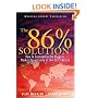 The 86 Percent Solution: How to Succeed in the Biggest Market Opportunity of the 21st Century
